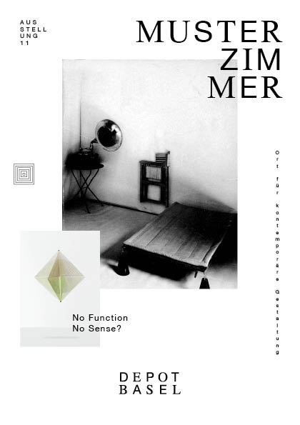 Depot Basel MUSTERZIMMER & No Function – No Sense Depot Basel MUSTERZIMMER & No Function – No Sense